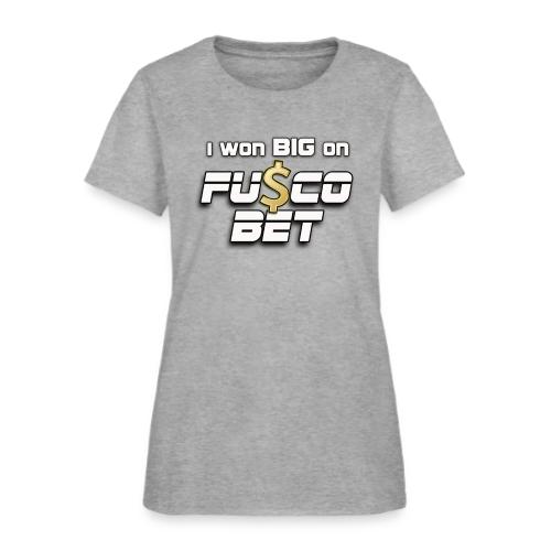 I WON BIG ON FUSCOBET - Women's T-Shirt