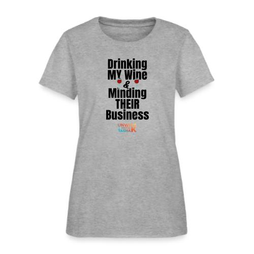 Drinking my wine black - Women's T-Shirt
