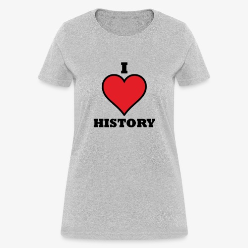 I HEART HISTROY - Women's T-Shirt