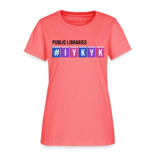 PLA #IYKYK - Women's T-Shirt