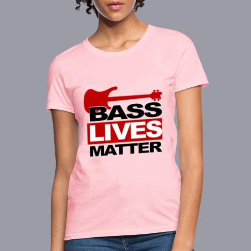 BASS LIVES MATTER - Women's T-Shirt