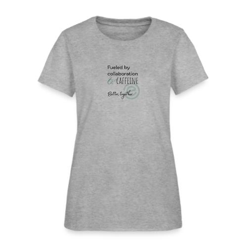Fueled by Caffeine Light - Women's T-Shirt