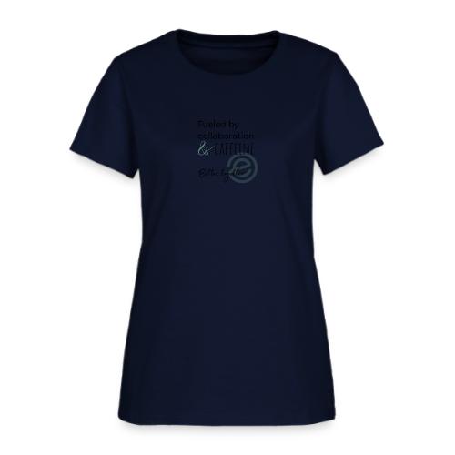 Fueled by Caffeine Light - Women's T-Shirt