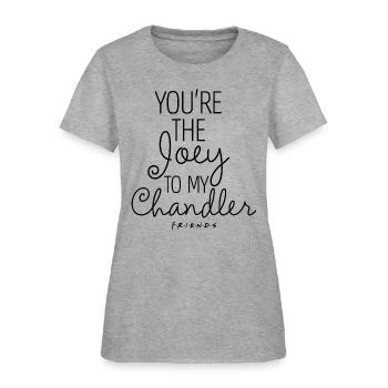 Friends Best Friends Joey To My Chandler - Women's T-Shirt - heather gray - Front