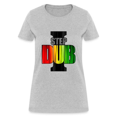 I Step Dub - Women's T-Shirt