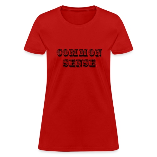 Common Sense Life Hack - Women's T-Shirt