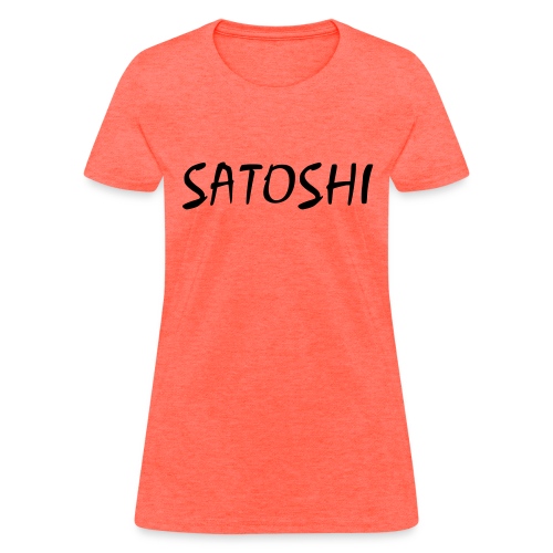 Satoshi only name stroke btc founder nakamoto - Women's T-Shirt