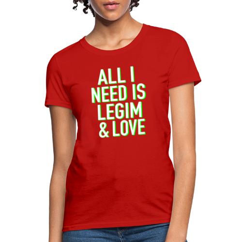 Legim and Love - Women's T-Shirt