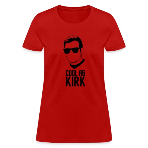 Cool As Kirk - Women's T-Shirt