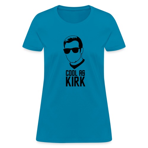 Cool As Kirk - Women's T-Shirt
