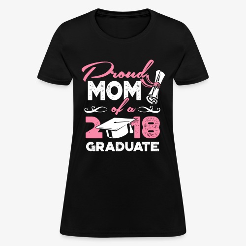 Proud Mom Graduate Mother Gift Shirt - Women's T-Shirt