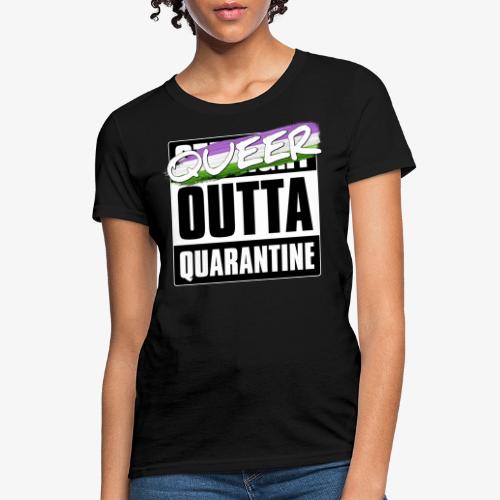 Queer Outta Quarantine - Genderqueer Pride - Women's T-Shirt