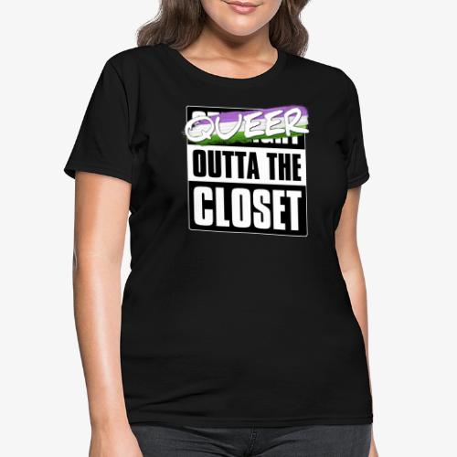 Queer Outta the Closet - Genderqueer Pride - Women's T-Shirt