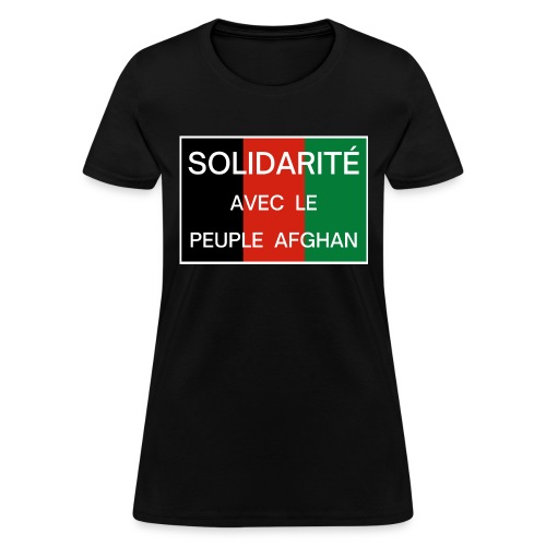 Solidarité avec le Peuple Afghan, Afghanistan - Women's T-Shirt