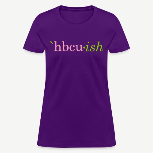 HBCU-ish - Women's T-Shirt