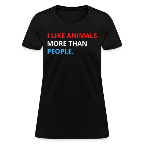 I Like Animals More Than People (Red, White & Blue - Women's T-Shirt