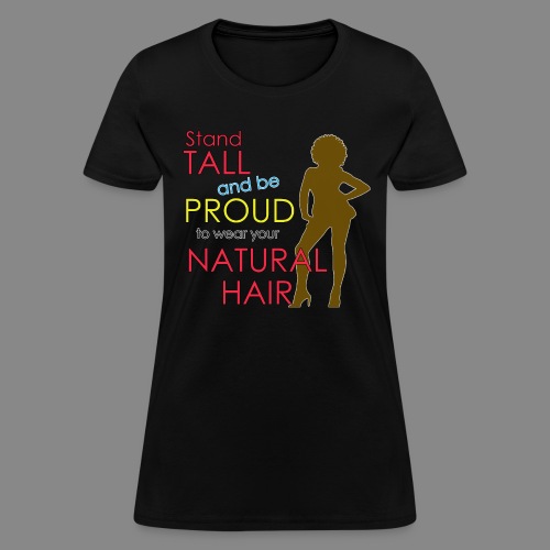 Stand Tall - Women's T-Shirt