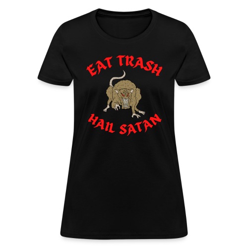 Eat Trash Hail Satan - Satanic Rat - Women's T-Shirt