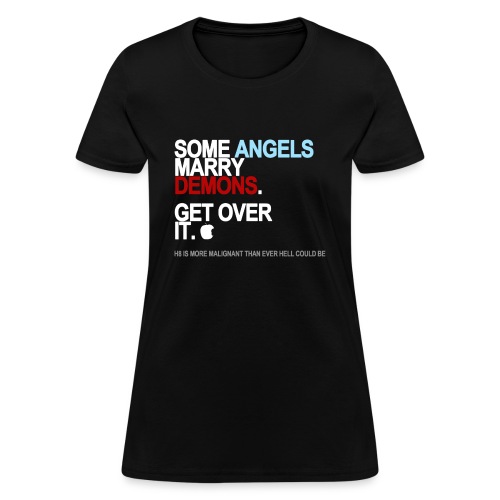some angels marry demons black shirt - Women's T-Shirt