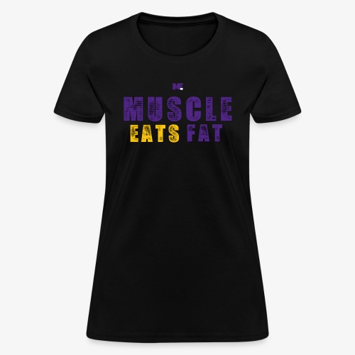 Muscle Eats Fat (Vikings Edition) - Women's T-Shirt
