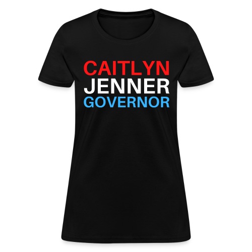 CAITLYN JENNER GOVERNOR (Red White Blue) - Women's T-Shirt