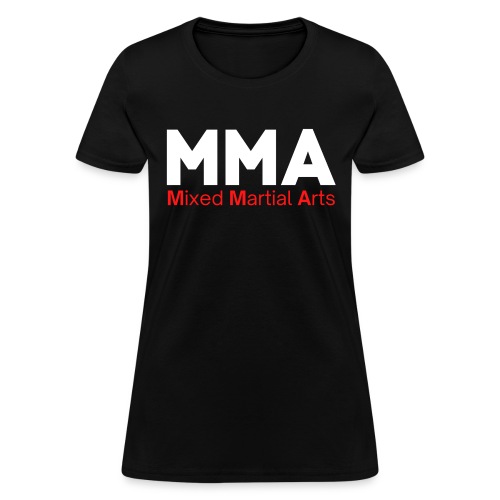 MMA Mixed Martial Arts (White & Red Font) - Women's T-Shirt