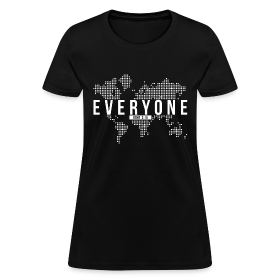 Everyone - Women's T-Shirt