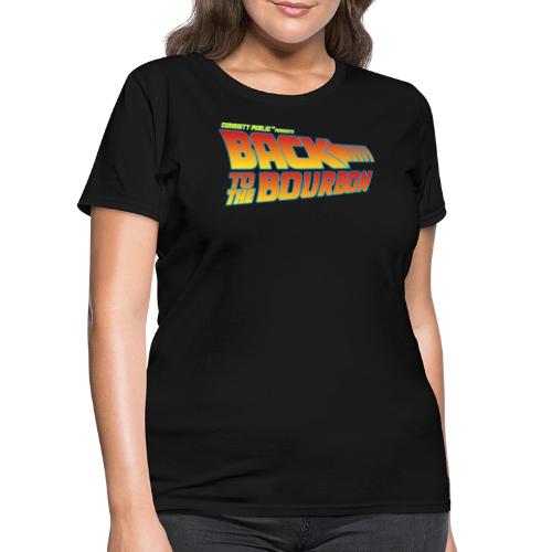 Back to the Bourbon! - Women's T-Shirt