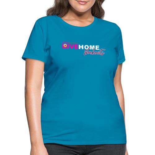 JANIS SAFFELL LIVE HOME WORKOUTS - Women's T-Shirt