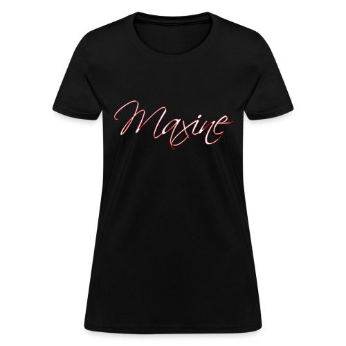 Maxine - Women's T-Shirt