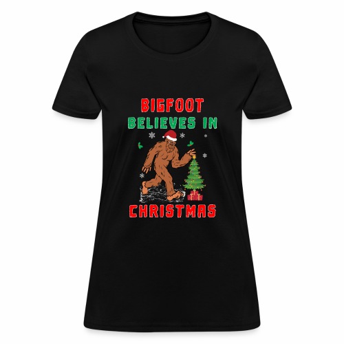 Bigfoot Believes in Christmas funny Squatchy Beast - Women's T-Shirt