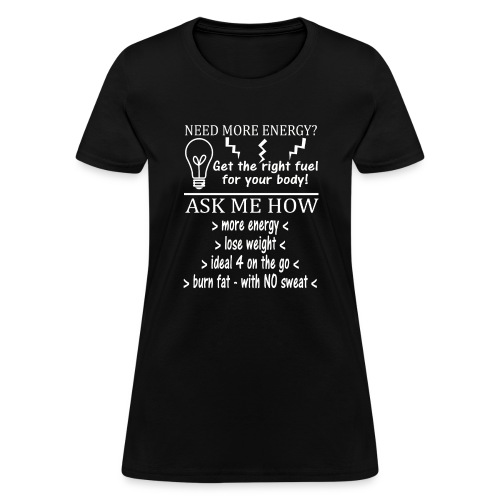 MORE ENERGY - Women's T-Shirt