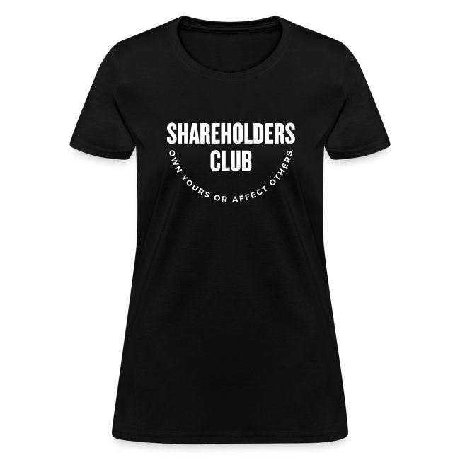 Shareholders Club [Own Yours Or Affect Others]