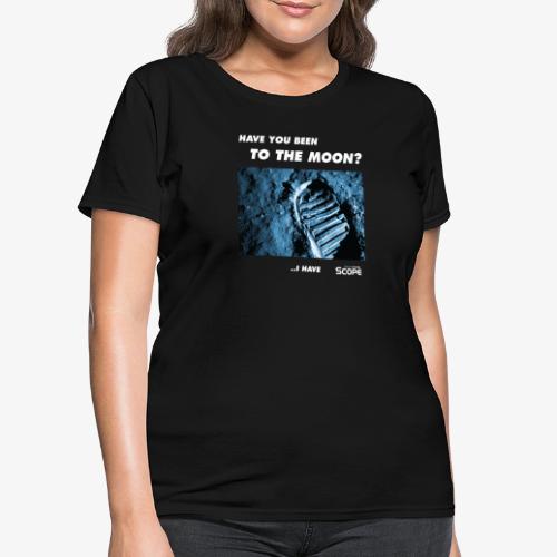 Solar System Scope : Have you been to the Moon - Women's T-Shirt