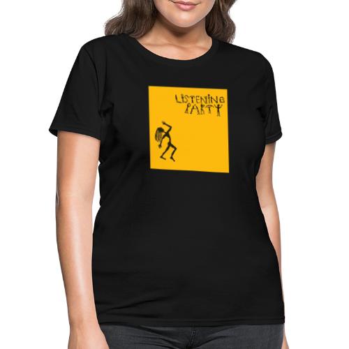 listening party - Women's T-Shirt