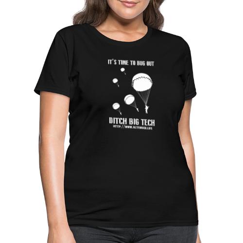 It's Time To Bug Out - Women's T-Shirt