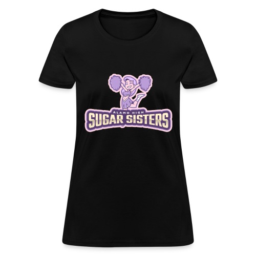 Alamo High Sugar Sisters - Die Softly - Women's T-Shirt