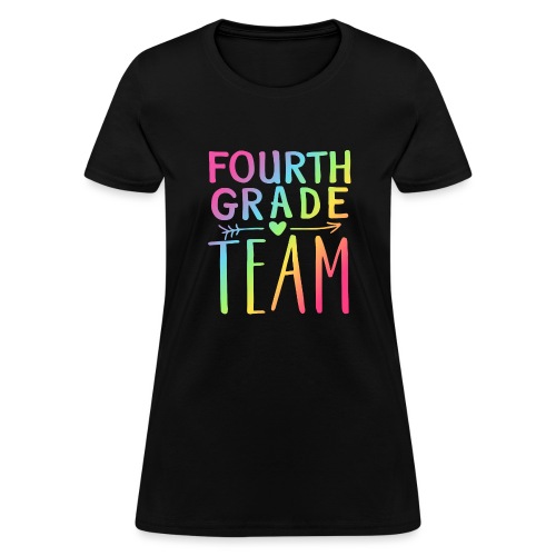 Fourth Grade Team Neon Rainbow Teacher T-Shirts - Women's T-Shirt