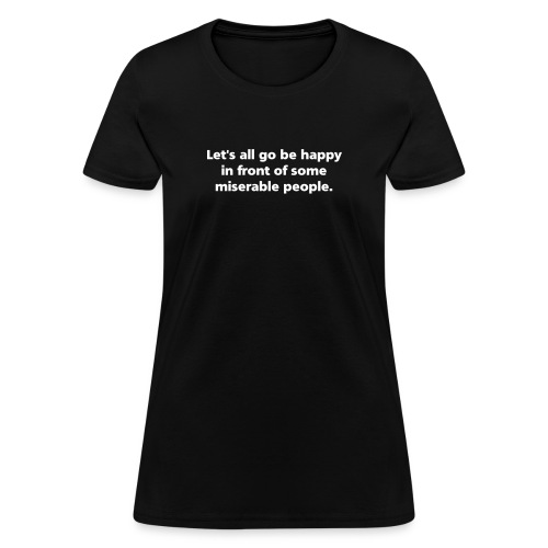 GoBeHappySimple - Women's T-Shirt