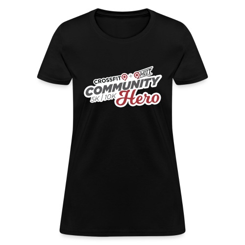 Community Hero 5K / 10K Race Shirt - Women's T-Shirt