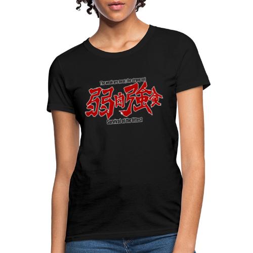 Survival of the fittest - Women's T-Shirt