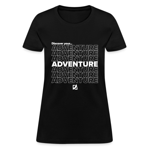 Discover Your Adventure - Women's T-Shirt