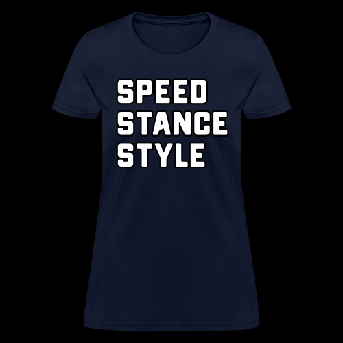 Speed Stance Stlye BIG - Women's T-Shirt