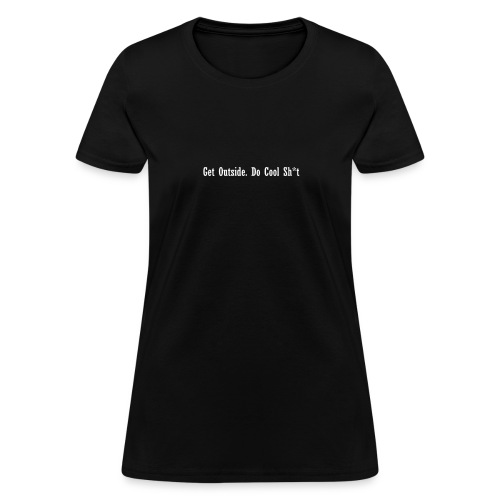 Get Outside - Women's T-Shirt