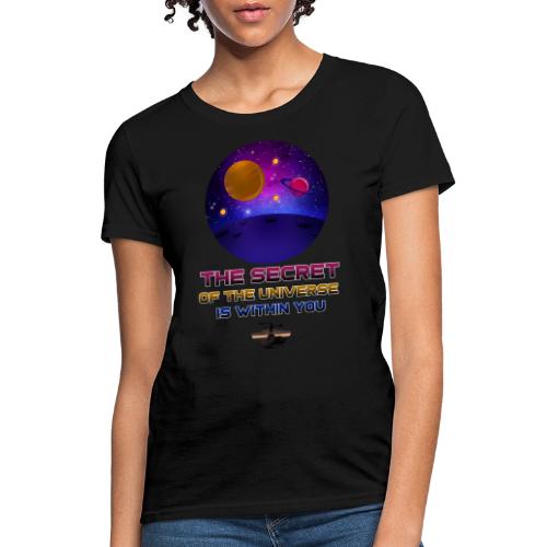 The Secret Of The Universe - Women's T-Shirt