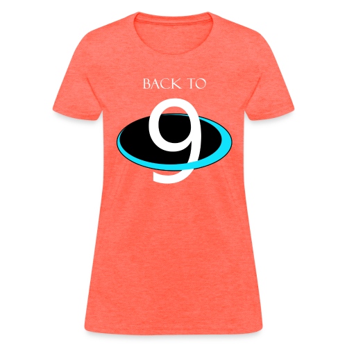 BACK to 9 PLANETS - Women's T-Shirt
