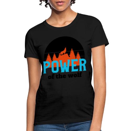 Power Of The Wolf - Women's T-Shirt