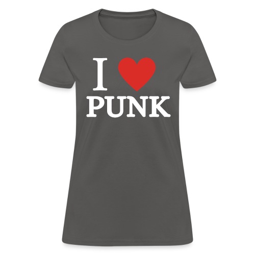 I Love Punk (i heart punk) - Women's T-Shirt