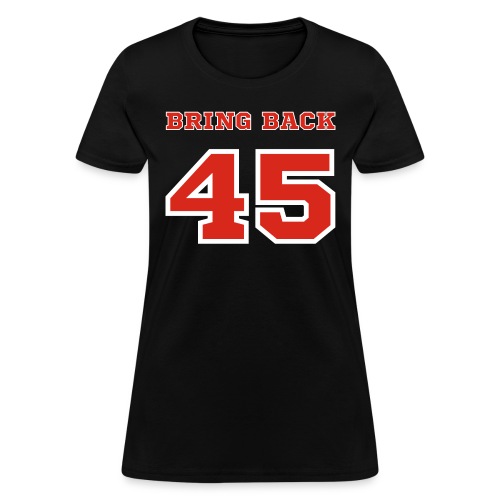 BRING BACK 45, 2024 Presidential Election - Women's T-Shirt