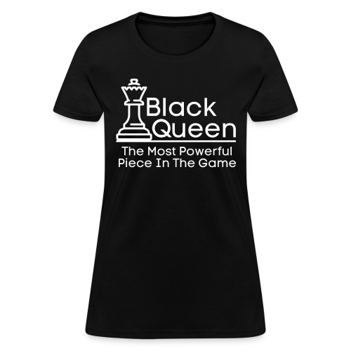 Black Queen Most Powerful Chess African American - Women's T-Shirt